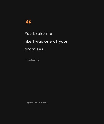 You broke my heart quotes