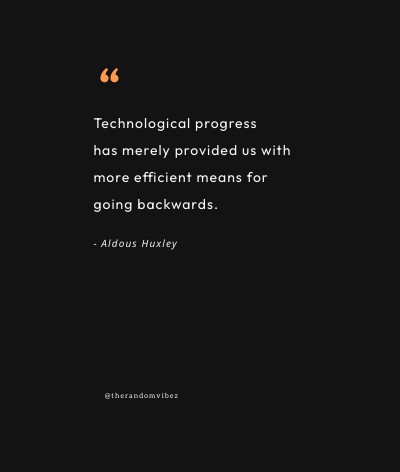 aldous huxley quotes on technology