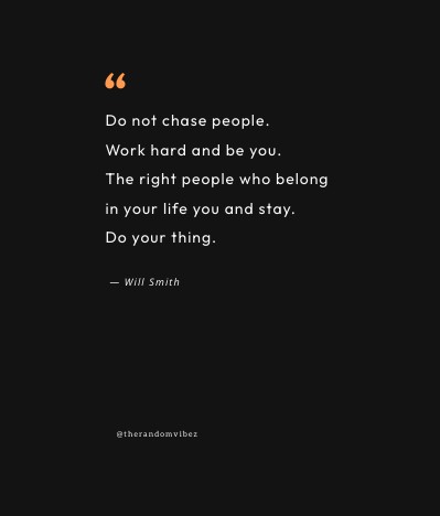 don't chase people quotes