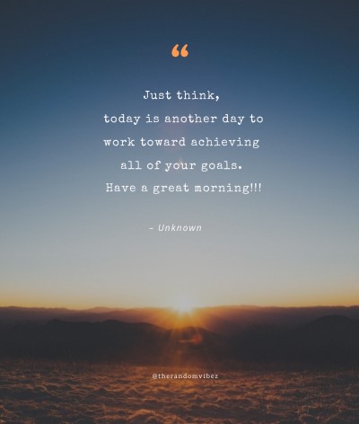 150 Thought Good Morning Quotes To Be Positive Everyday