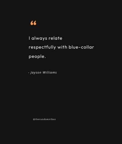quotes about blue collar workers