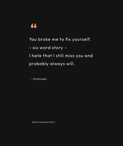 you broke me quotes for him