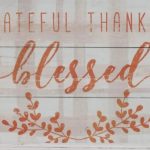 120 Grateful Heart Quotes To Be Thankful & Grateful To God