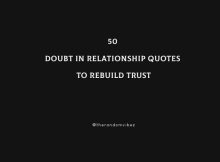 50 Doubt In Relationship Quotes To Rebuild Trust