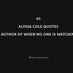65 Alyssa Cole Quotes Author of When No One Is Watching