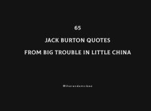 65 Best Jack Burton Quotes From Big Trouble in Little China