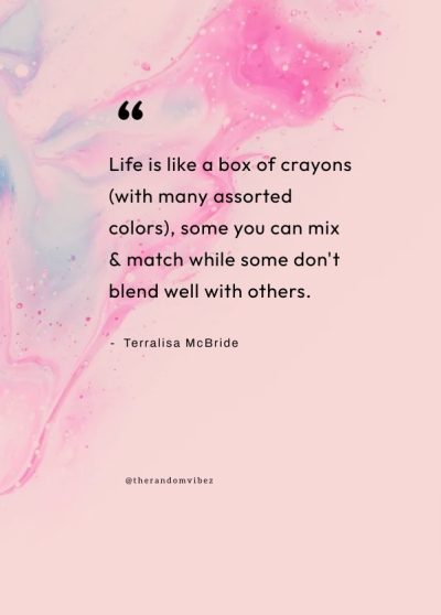 Living A Colorful Life Quotes