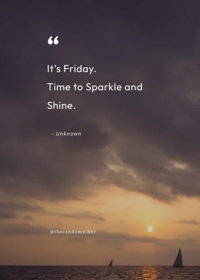 Positive Quotes About Friday