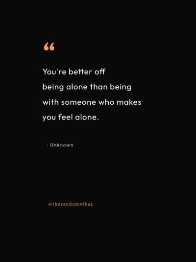 alone better quotes