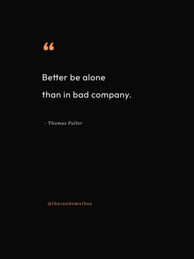 better to be alone quote
