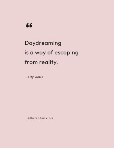 daydreaming quotes images