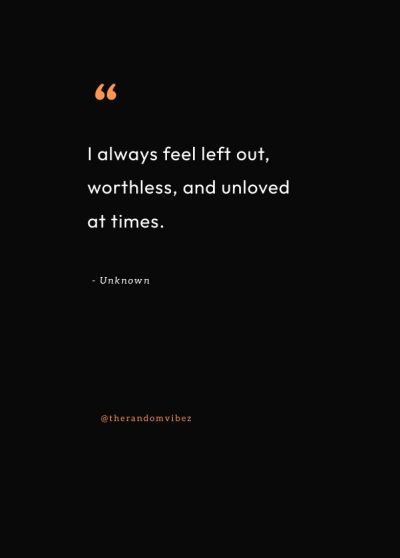 feel unloved quotes