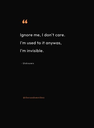 feeling invisible in a relationship quotes