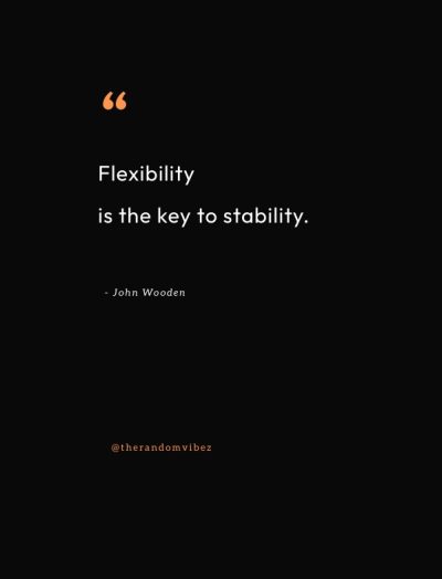 flexibilty quotes