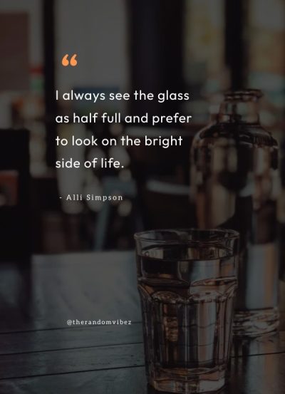 glass half full quotes