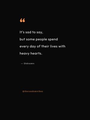 heavy hearted quotes