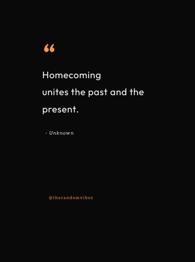 homecoming quote