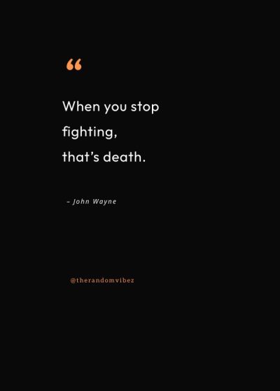 john wayne quotes about life