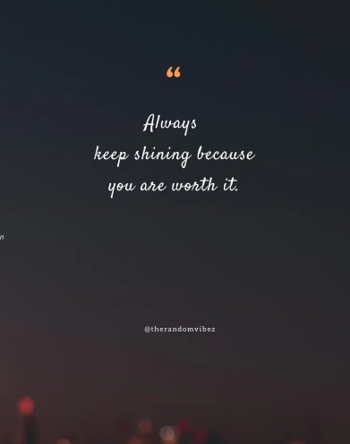keep on shining quotes
