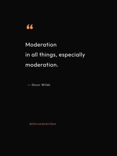 moderation quotes