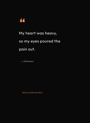 my heart is heavy with sadness quotes