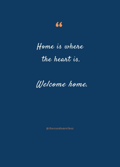 positive welcoming home quotes