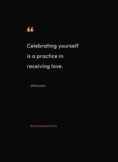 quotes about celebrating yourself