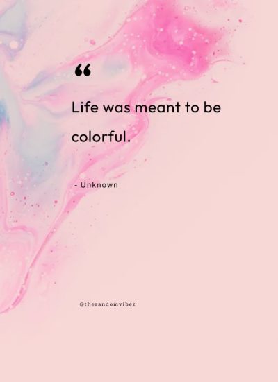 quotes about colorful life