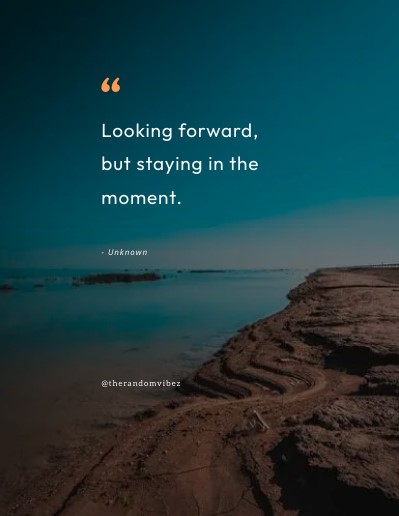 quotes about looking forward