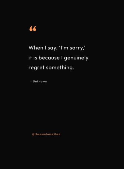 sincere apologies sorry quotes