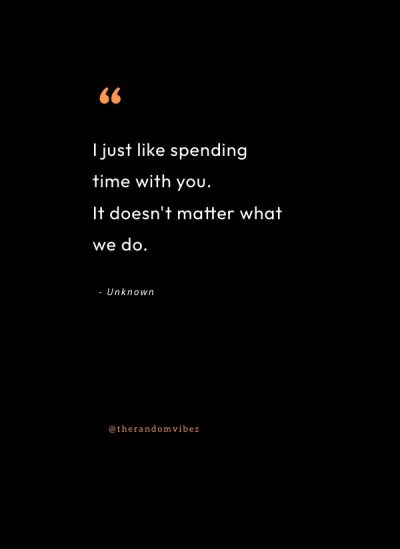 spending time together quotes