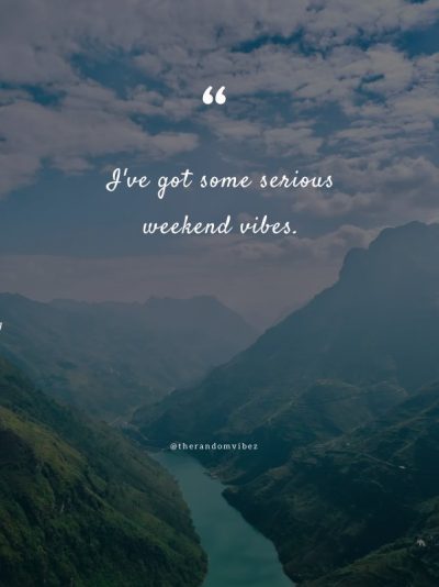 weekend getaway quotes images