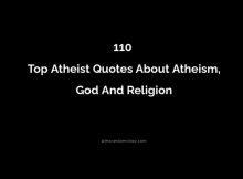 110 Top Atheist Quotes About Atheism, God And Religion