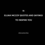 15 Elijah McCoy Quotes And Sayings To Inspire You