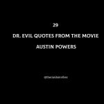 29 Dr. Evil Quotes From The Movie Austin Powers