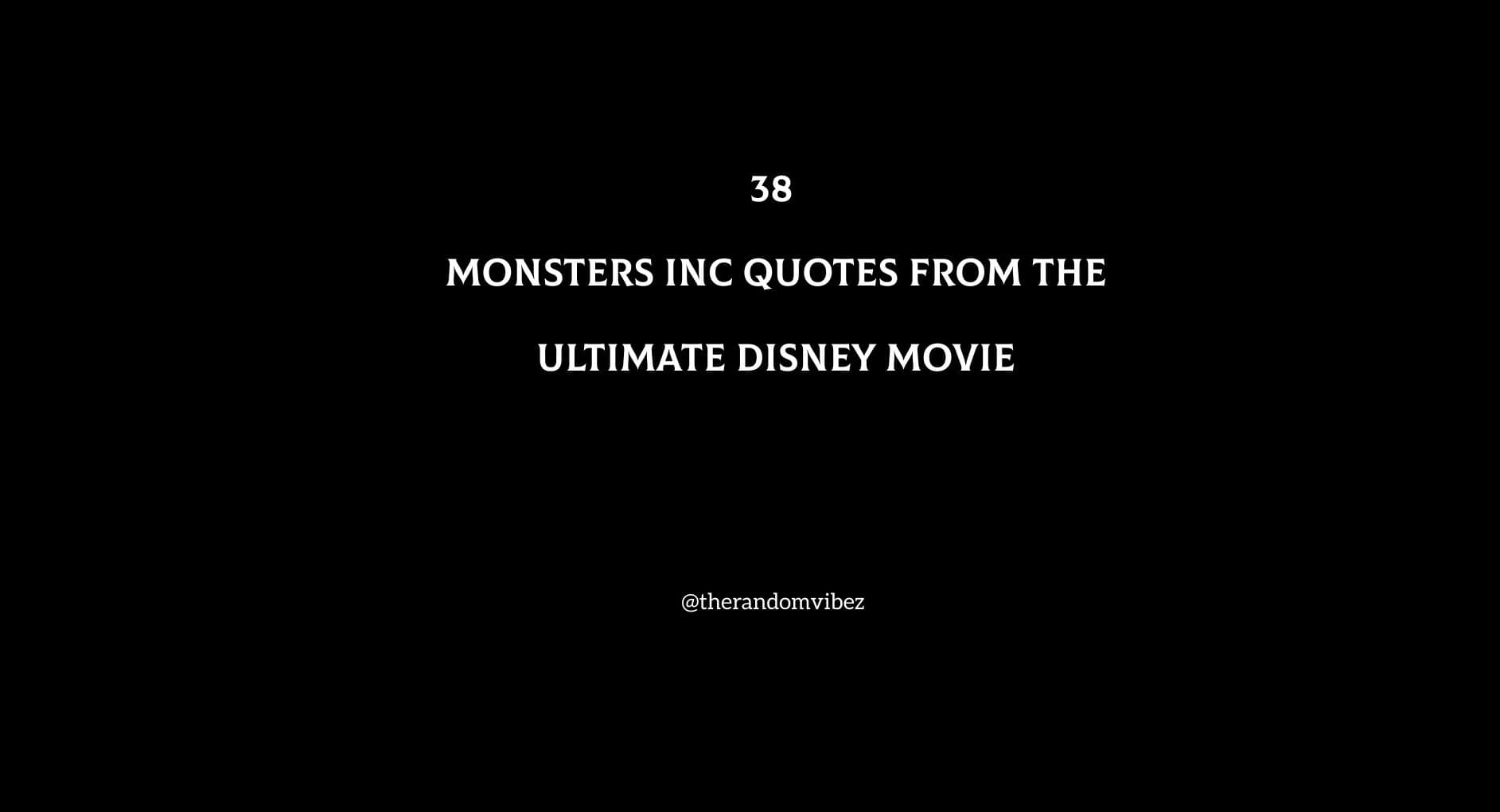 38 Monsters Inc Quotes From the Ultimate Disney Movie