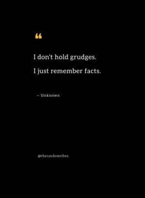grudges quotes