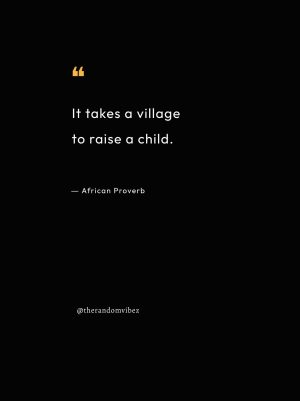 it takes a village quote