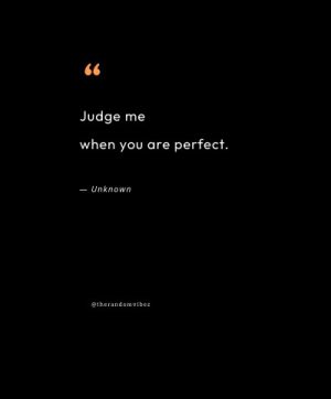 judge you don't know me quotes