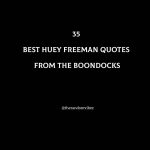 35 Best Huey Freeman Quotes From The Boondocks