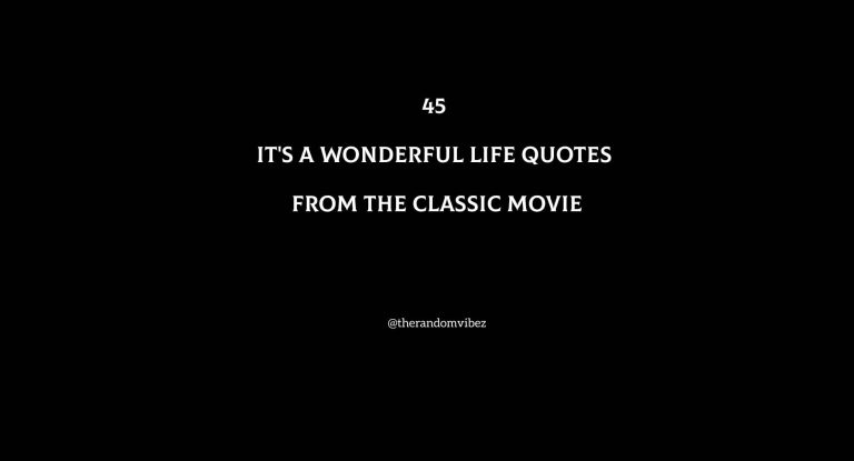 45 It's a Wonderful Life Quotes From The Classic Movie