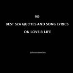 90 Best SZA Quotes And Song Lyrics On Love & Life