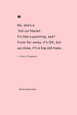 Clueless Monet Quotes