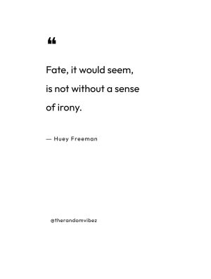 Deep huey freeman quotes