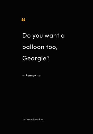 Pennywise Quotes To Georgie