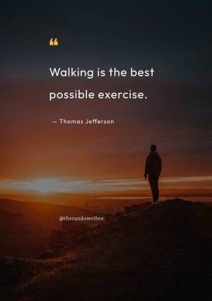 Quotes On Walking