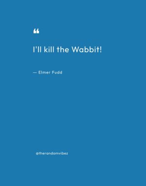 best elmer fudd quotes