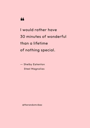 steel magnolias quotes