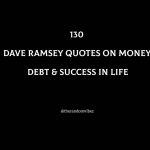 130 Dave Ramsey Quotes On Money, Debt & Success In Life