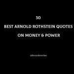 30 Best Arnold Rothstein Quotes On Money & Power